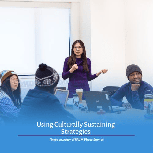 Using Culturally Sustaining Strategies