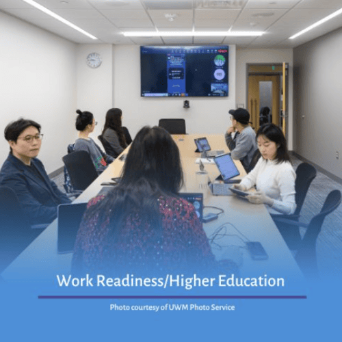 Work Readiness/Higher Education 